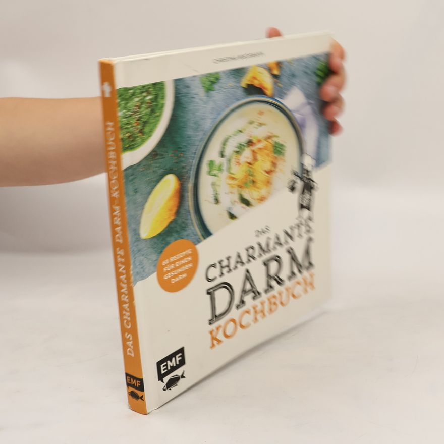 Christina Wiedemann Das charmante Darm Kochbuch