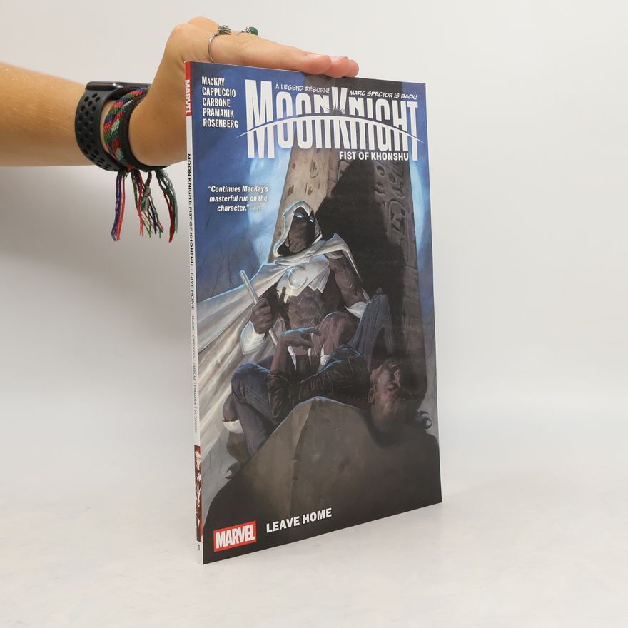Jed MacKay Moon Knight. Fist of Khonshu Vol. 1. Leave Home