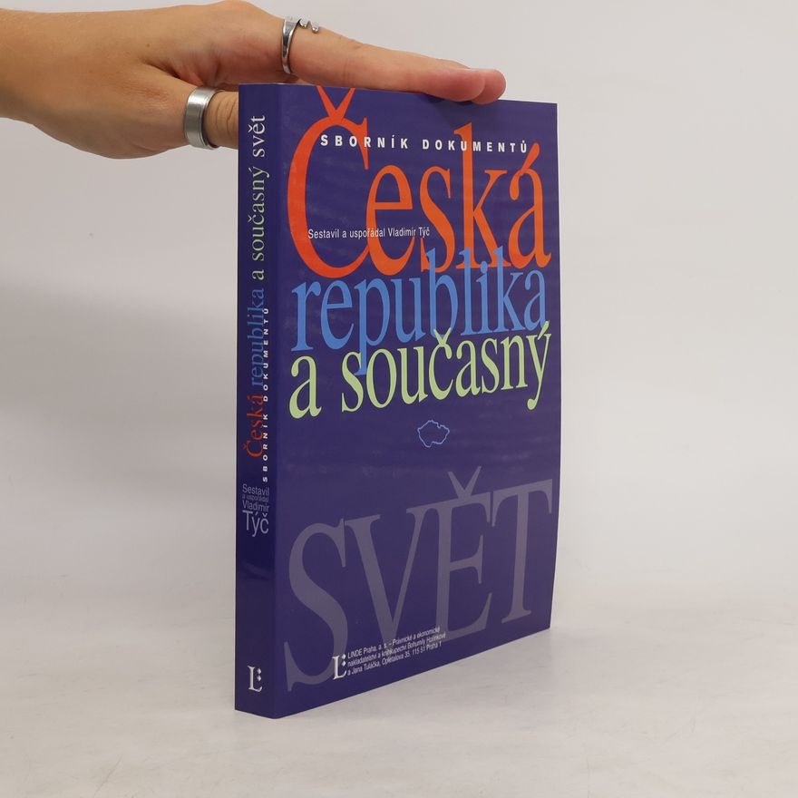 Vladimír Týč Česká republika a současný svět