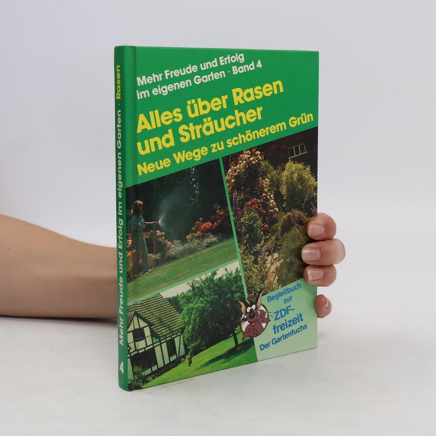 Jürgen Grahn Alles über Rasen und Sträucher. Neue Wege zu schönerem Grün