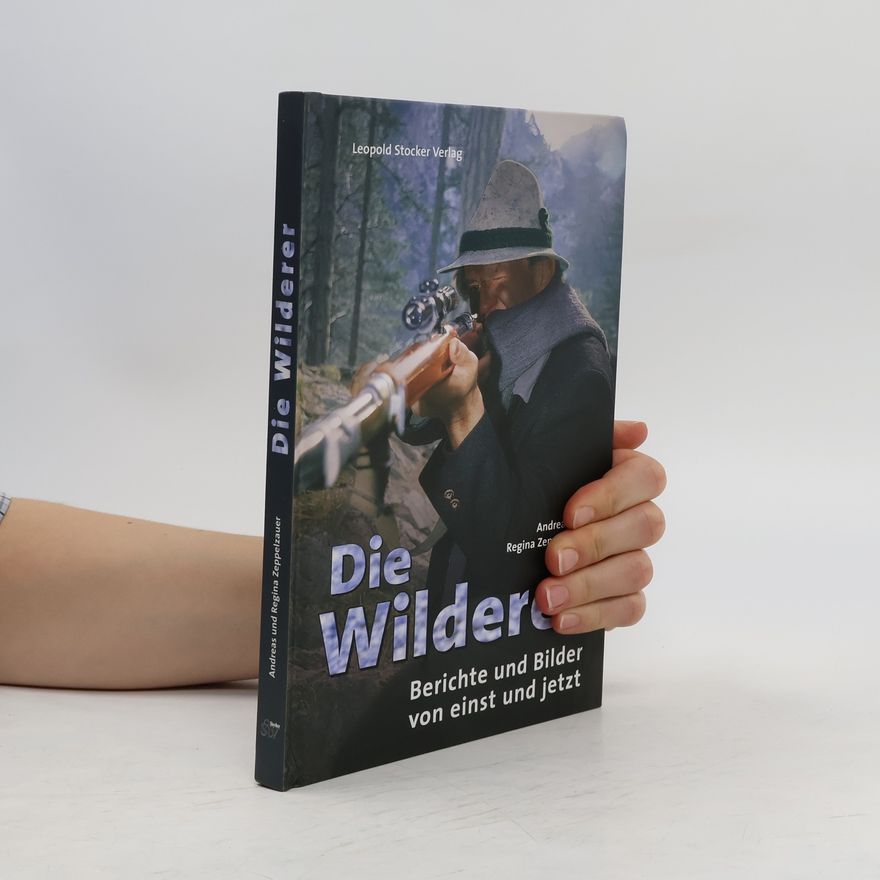 Andreas Zeppelzauer Die Wilderer