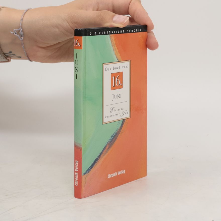 Autorenkollektiv Das Buch vom 16. Juni