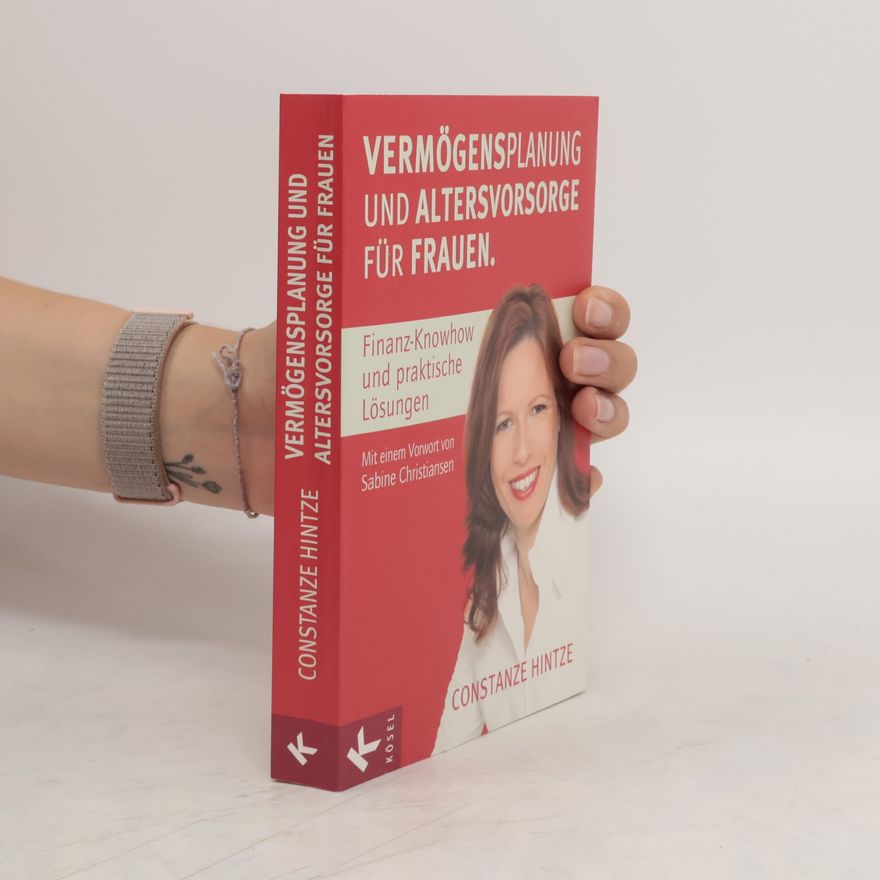 Constanze Hintze Vermögensplanung und Altersvorsorge für Frauen