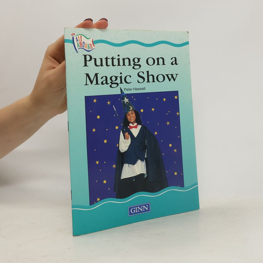 Peter Haswell Putting on a Magic Show