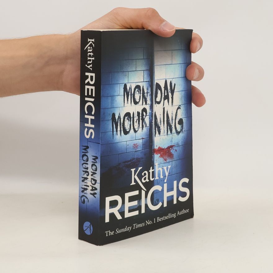Kathy Reichs Monday Mourning