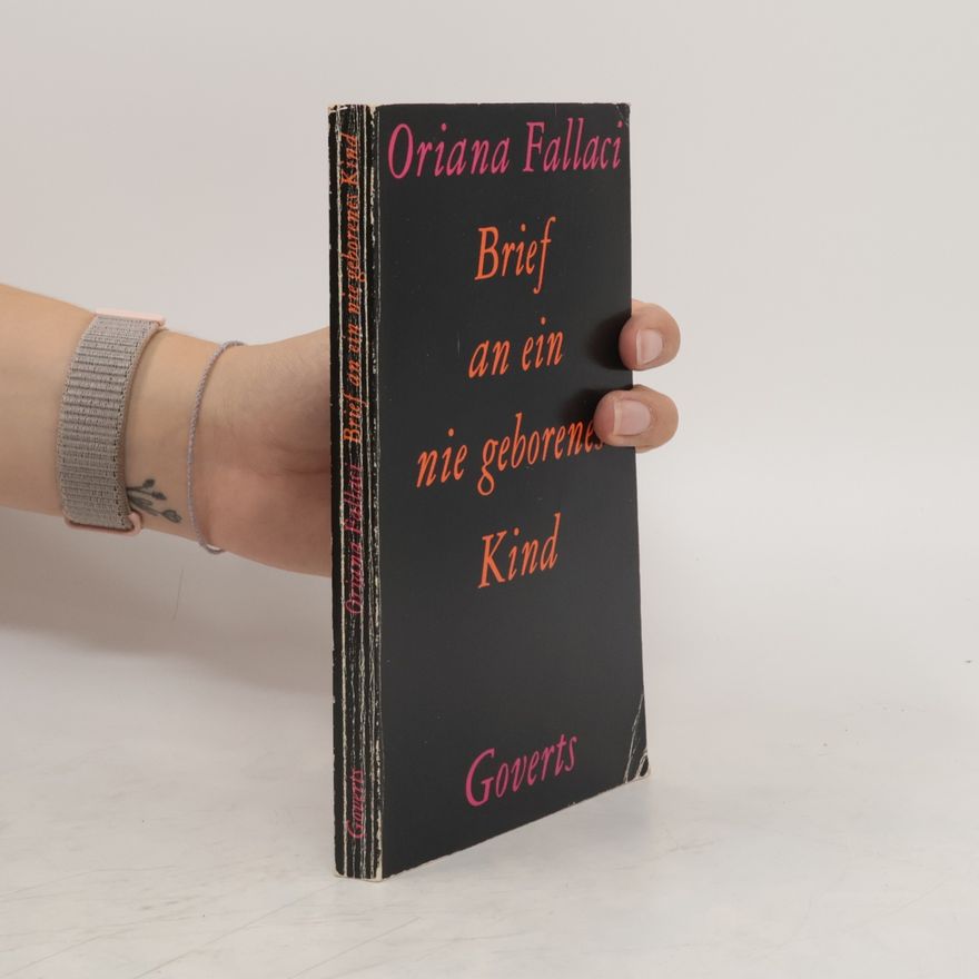 Oriana Fallaci Brief an ein nie geborenes Kind