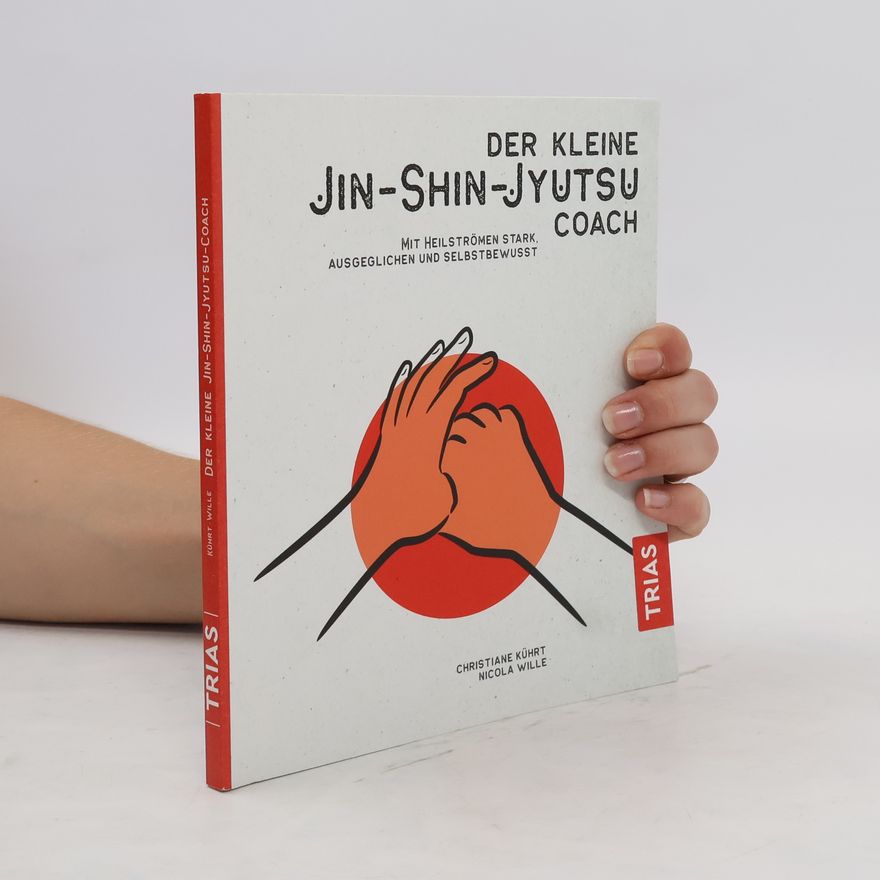 Christiane Kührt Der kleine Jin-Shin-Jyutsu-Coach
