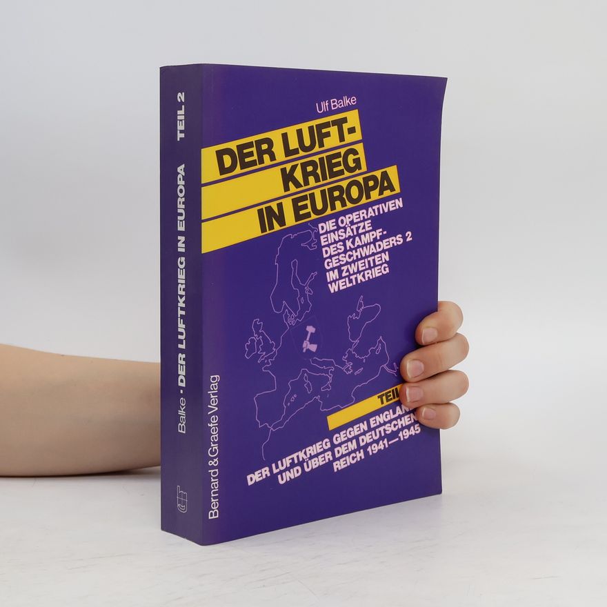 Ulf Balke Der Luftkrieg in Europa