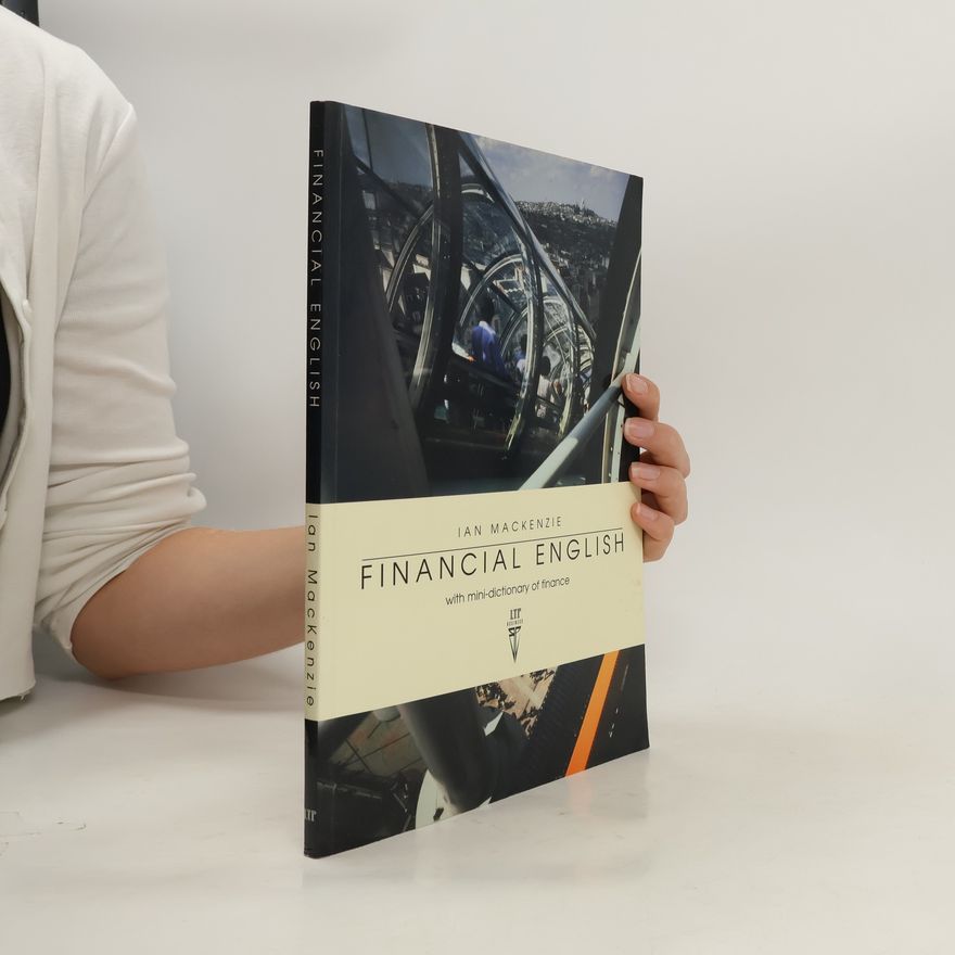 Ian MacKenzie Financial English with mini-dictionary of finance