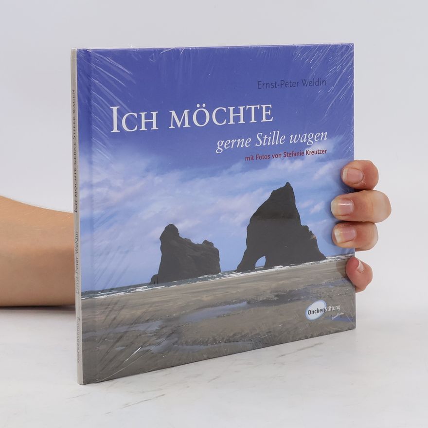Ernst-Peter Weldin Ich möchte gerne Stille wagen
