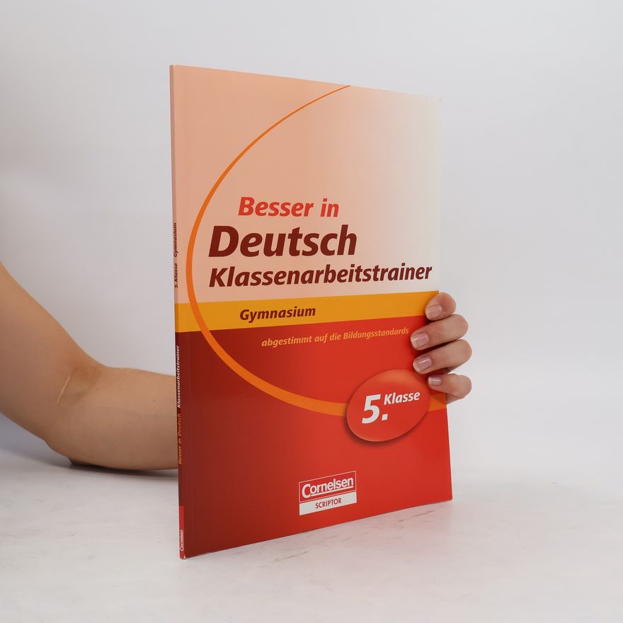 Autorenkollektiv Besser in Deutsch Klassenarbeitstrainer