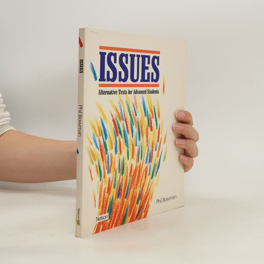 Phil Bowman Issues : alternative texts for advanced students