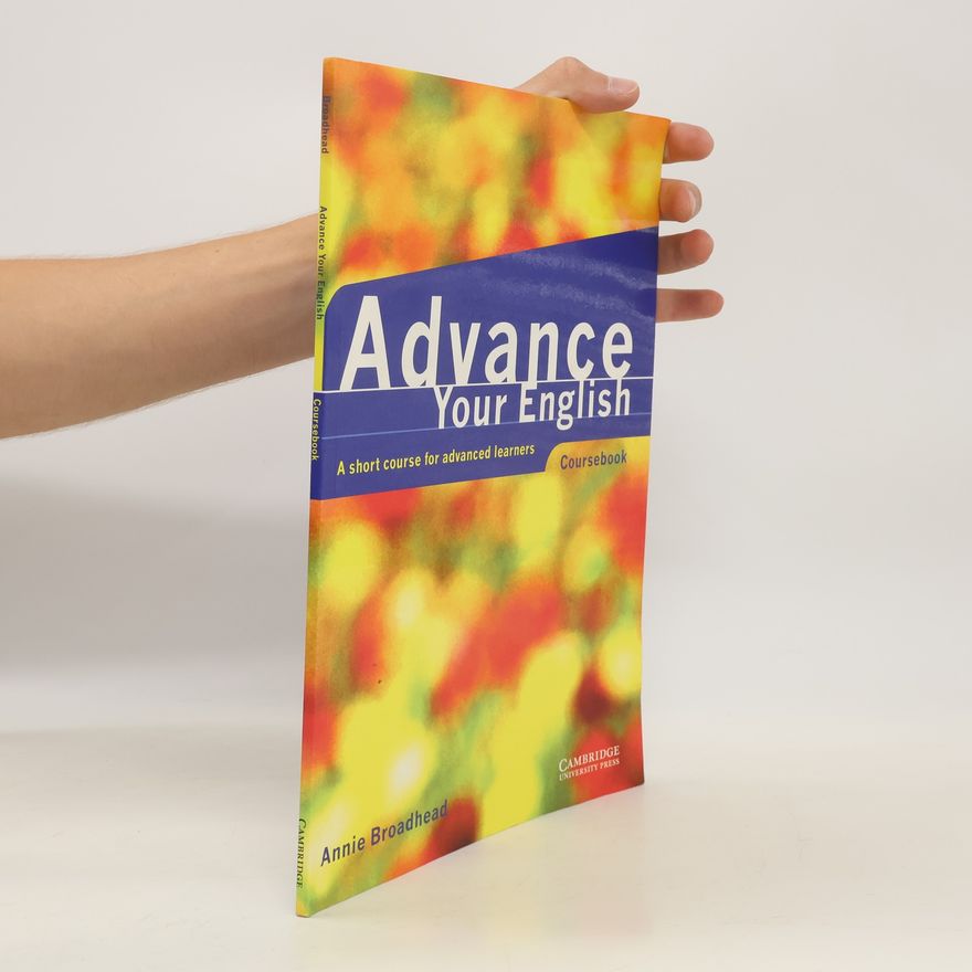 Annie Broadhead Advance Your English: Coursebook