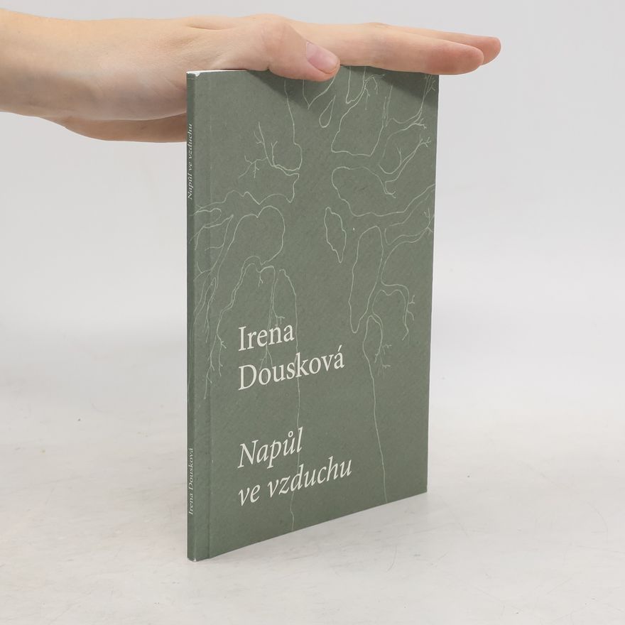 Irena Dousková Napůl ve vzduchu