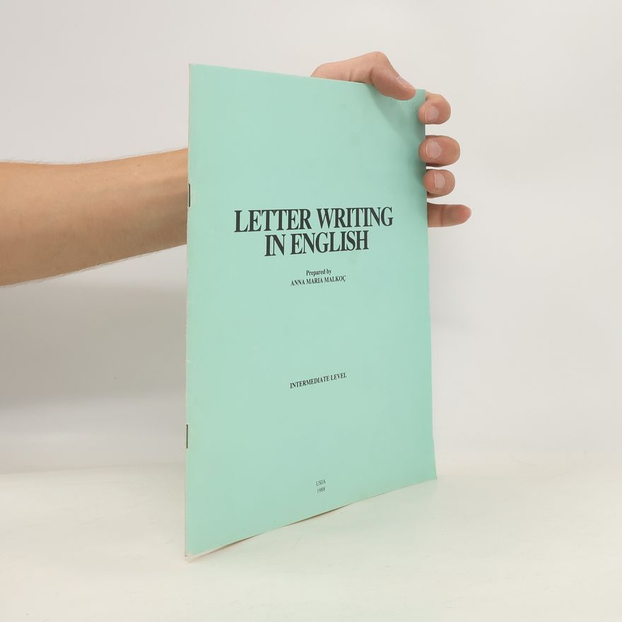 Anna Maria Malkoc Letter Writing in English. Intermediate Level