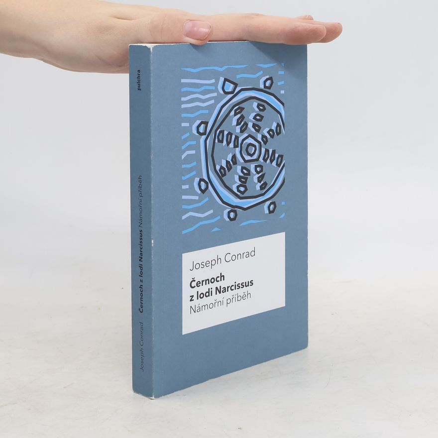 Joseph Conrad Černoch z lodi Narcissus. Námořní příběh