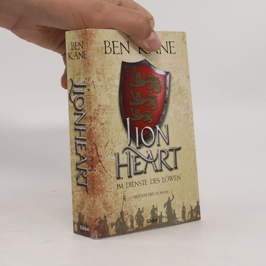Ben Kane Lionheart - im Dienste des Löwen
