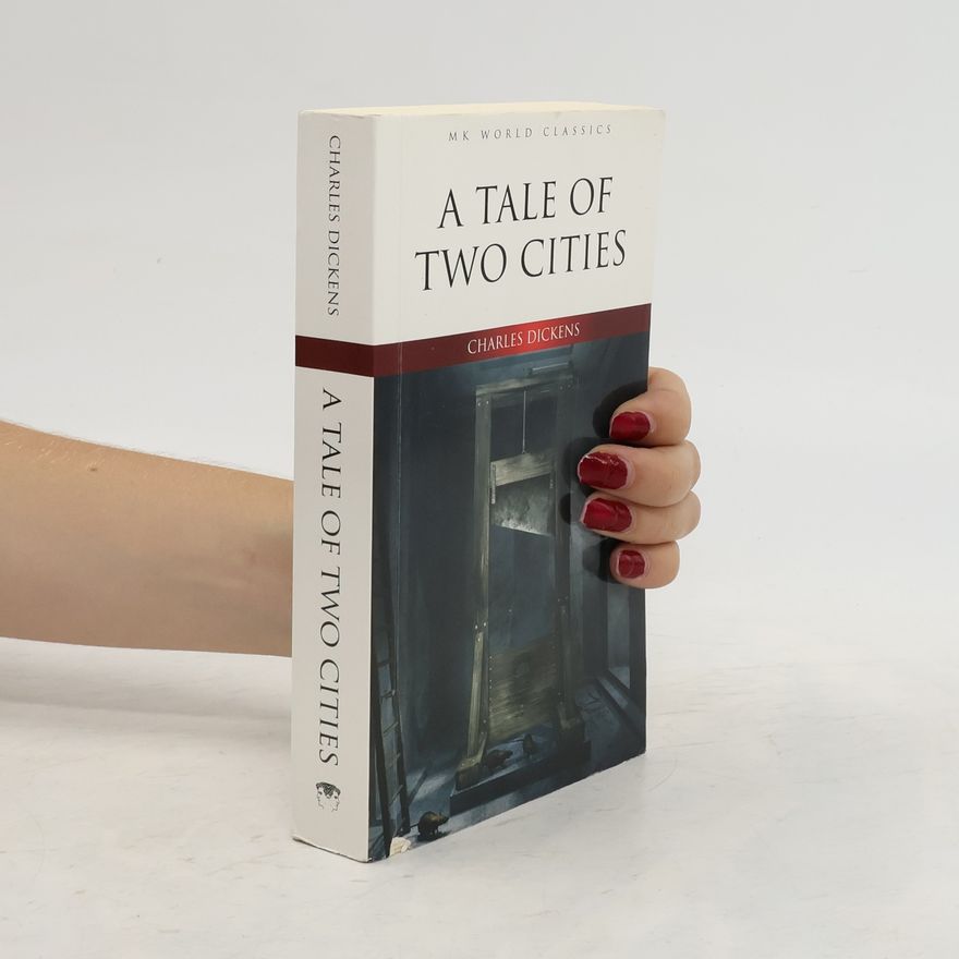 Charles Dickens A Tale of Two Cities