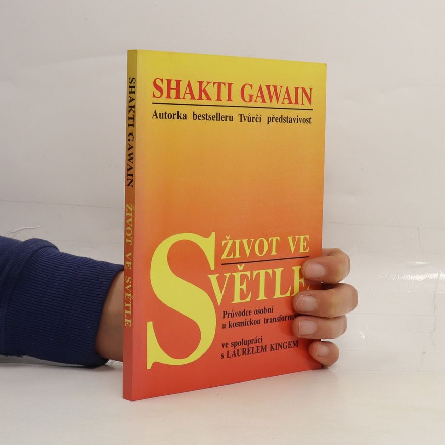 Shakti Gawain Život ve světle