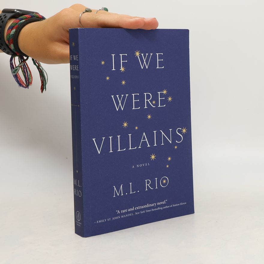 M. L. Rio If We Were Villains