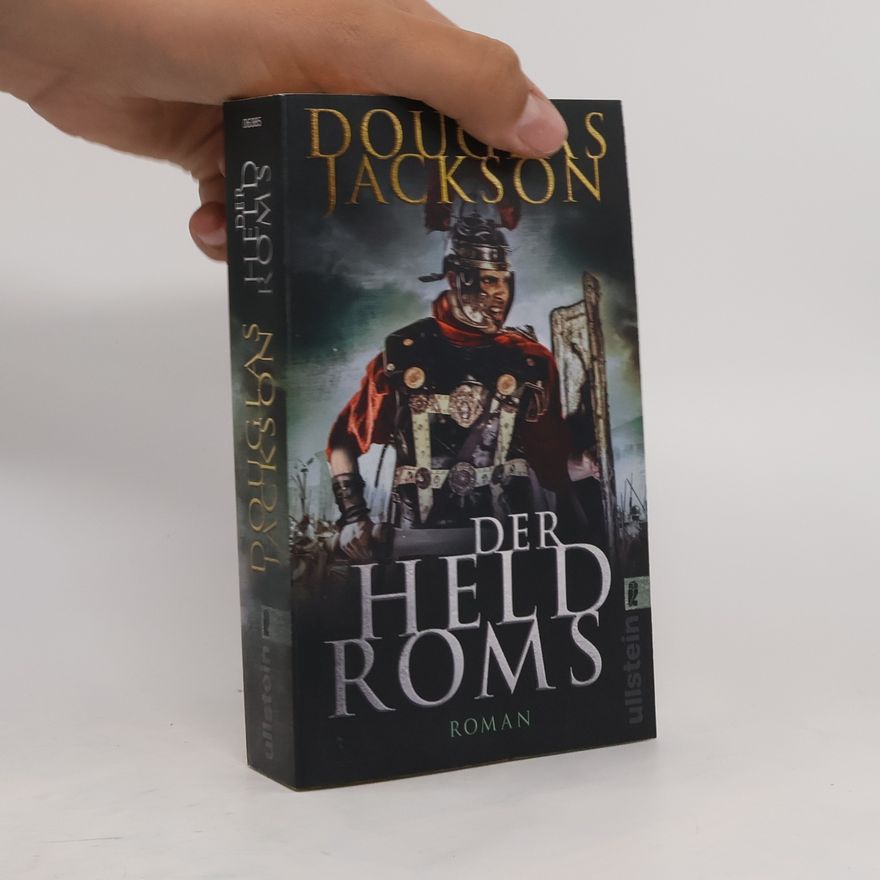 Douglas Jackson Der Held Roms