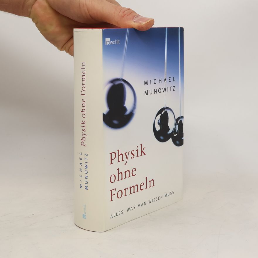 Michael Munowitz Physik ohne Formeln