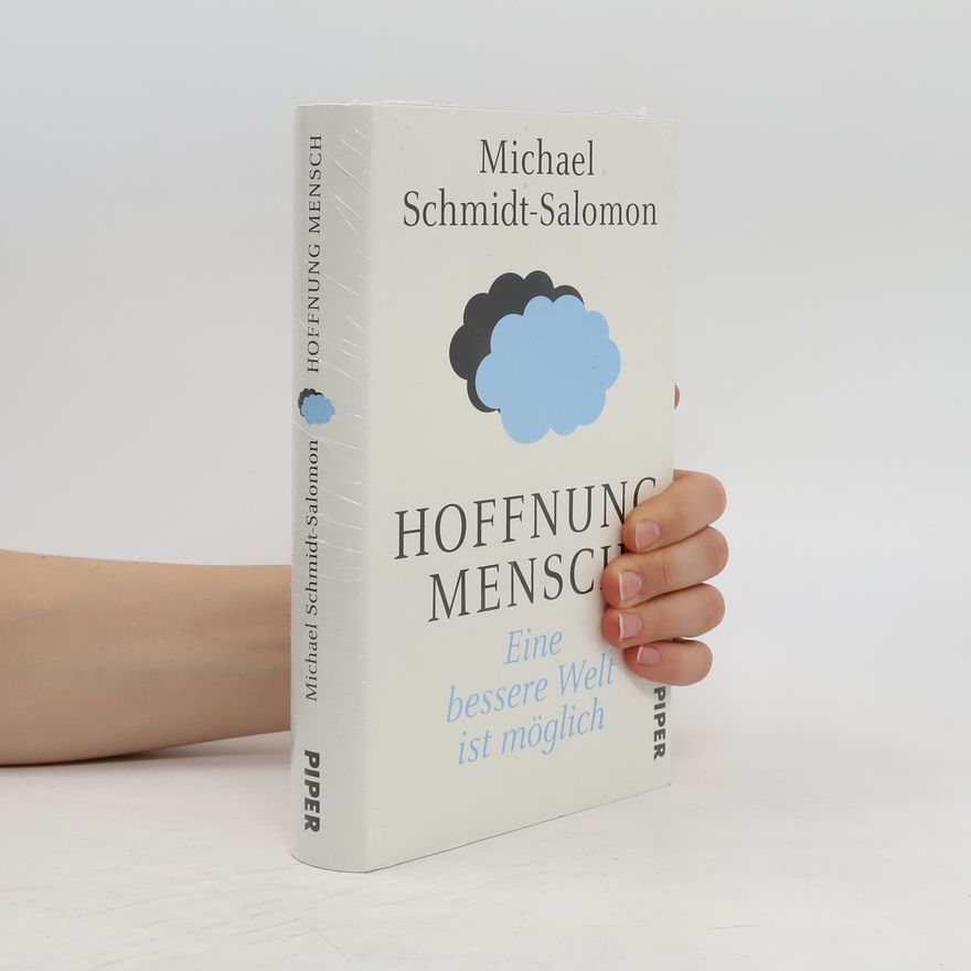 Ralph-Michael Schmidt Hoffnung Mensch