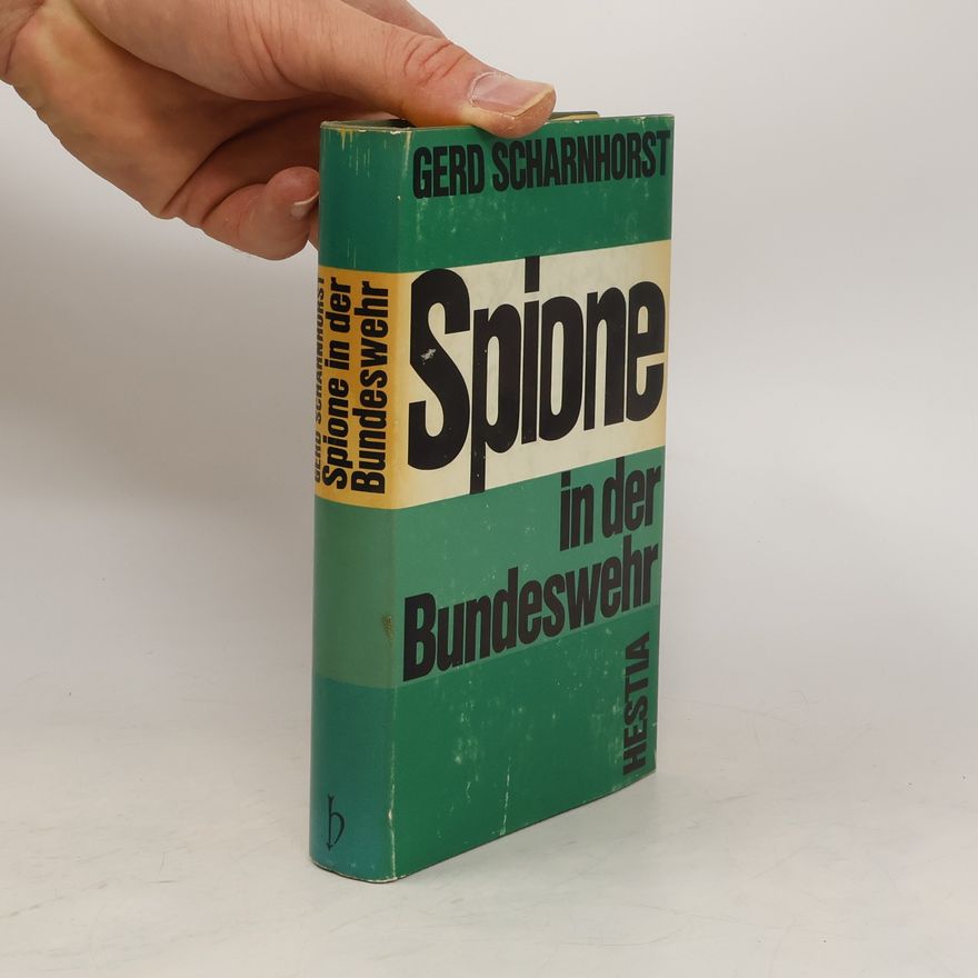 Gerd Scharnhorst Spione in der Bundeswehr