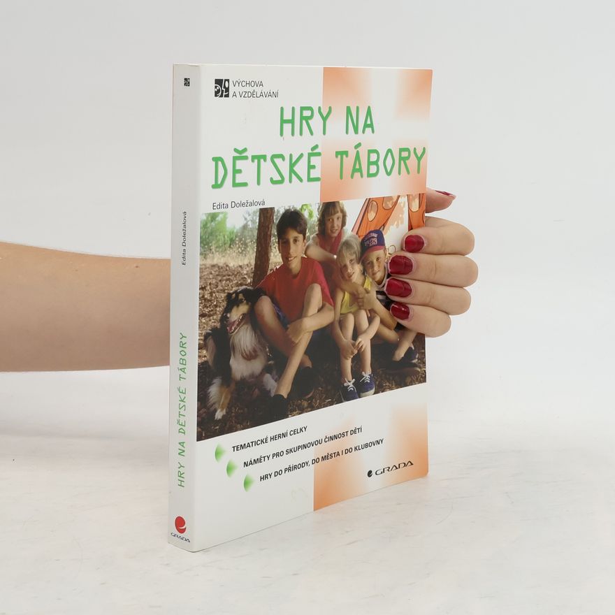 Edita Doležalová Hry na dětské tábory