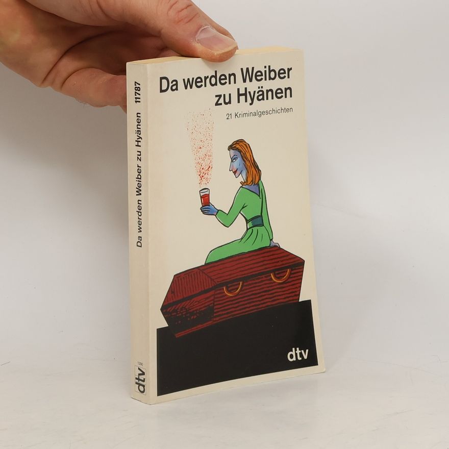 Kolektiv autorů Da werden Weiber zu Hyänen
