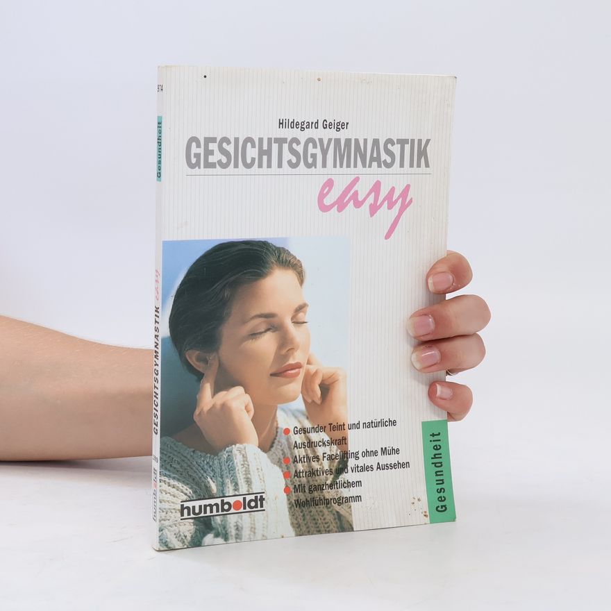 Hildegard Geiger Gesichtsgymnastik easy