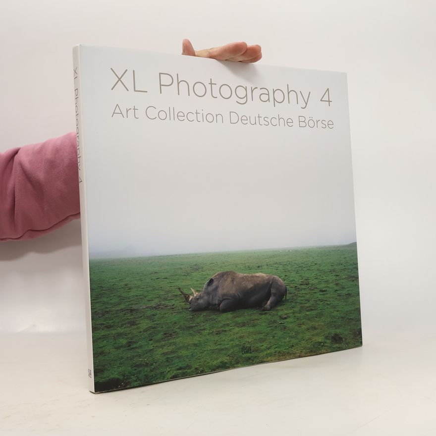 Kolektiv autorů XL photography 4 : Art Collection Deutsche Börse