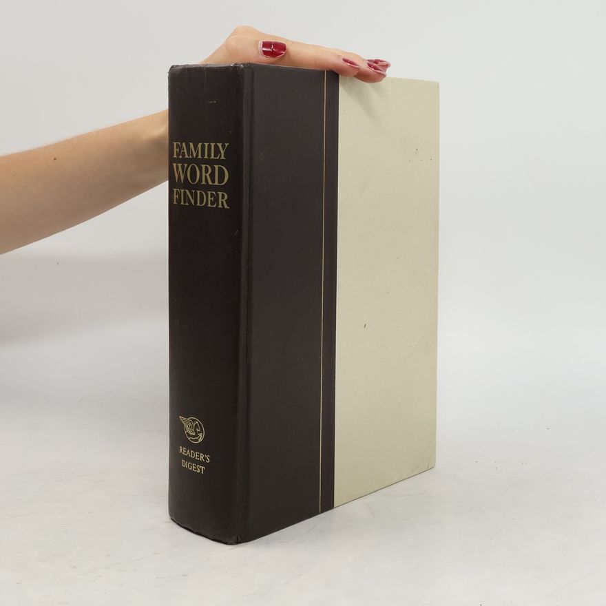 Autorenkollektiv Family Word Finder. A New Thesaurus of Synonyms and Antonyms in Dictionary Form