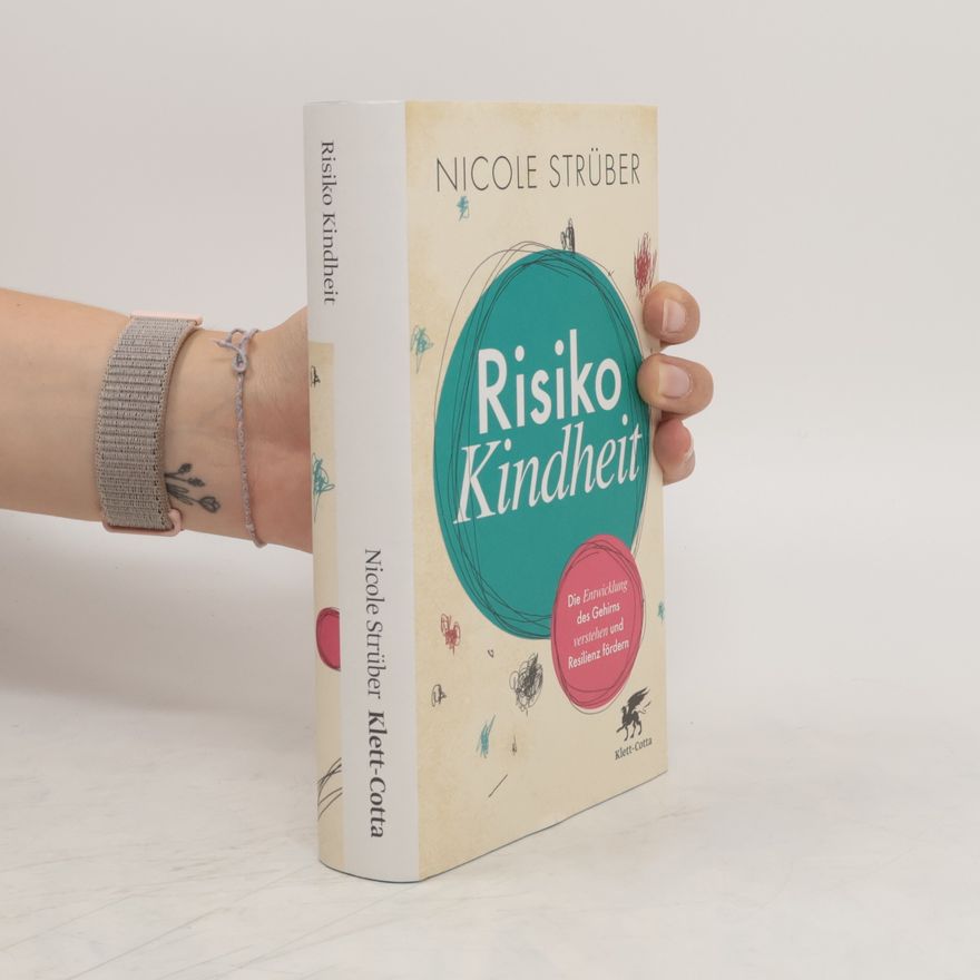 Nicole Strüber Risiko Kindheit