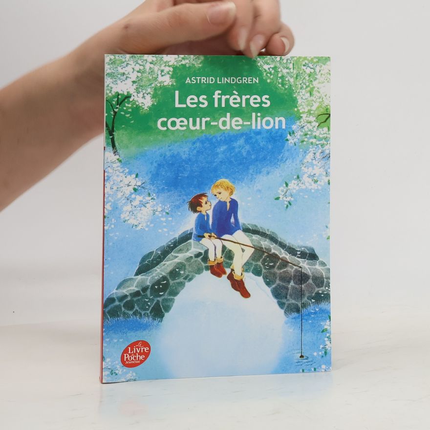 Astrid Lindgren Les frères coeur-de-lion