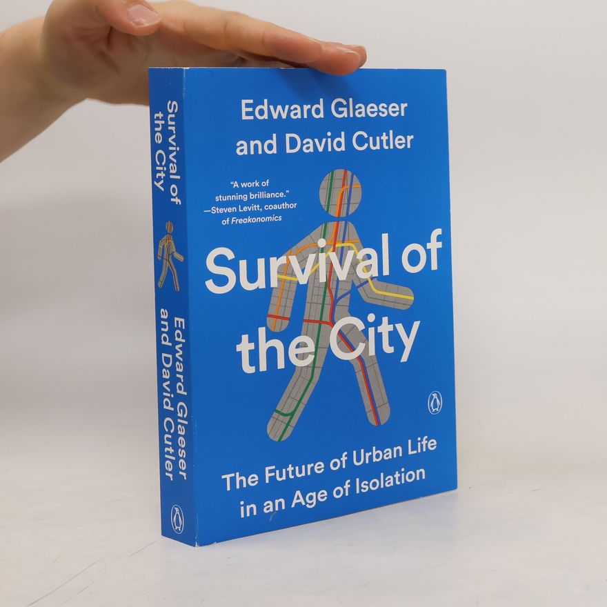 Edward Glaeser Survival of the City