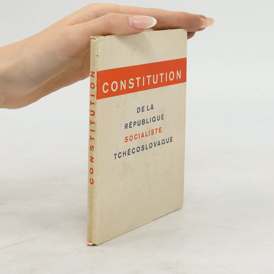 Kolektiv autorů Constitution de la République Socialiste Tchécoslovaque