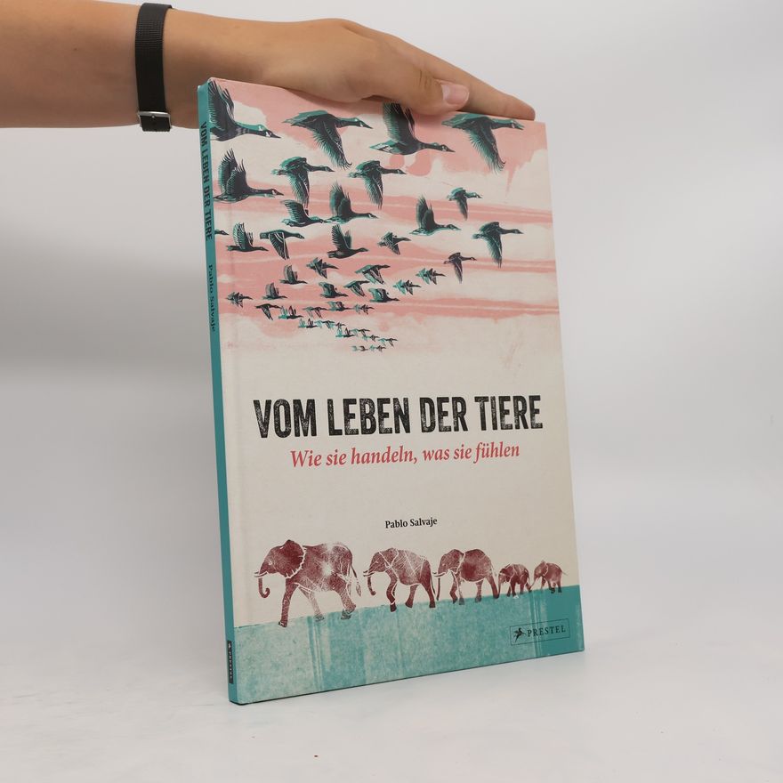 Pablo Salvaje Vom Leben der Tiere
