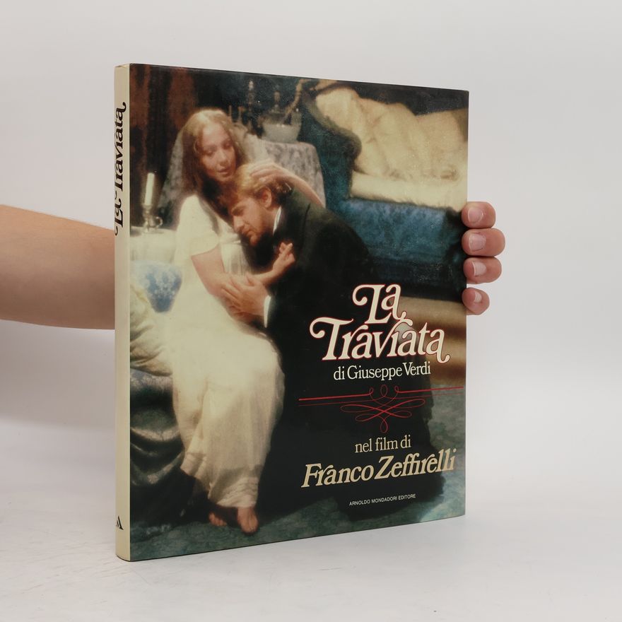 Franco Zeffirelli La Traviata di Giuseppe Verdi
