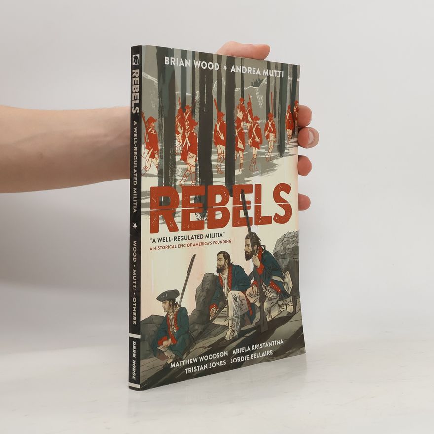 Brian Wood Rebels