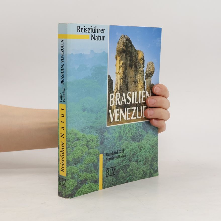 Bernhard Gall Reiseführer Natur Brasilien, Venezuela