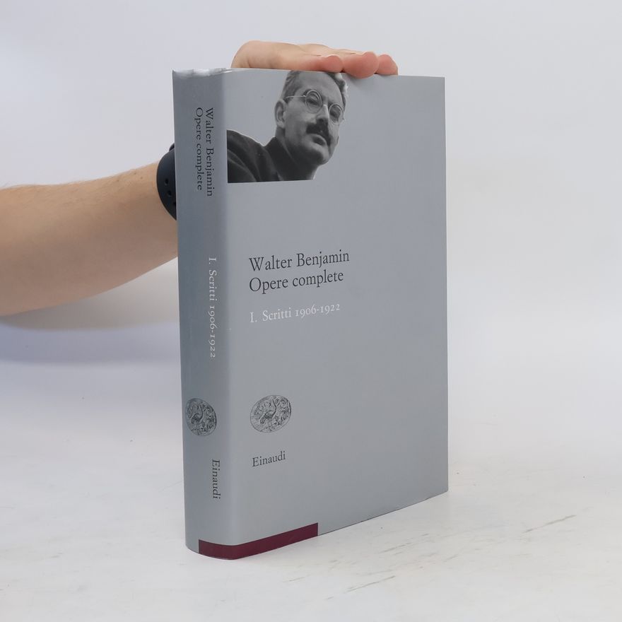 Walter Benjamin Scritti 1906 - 1922