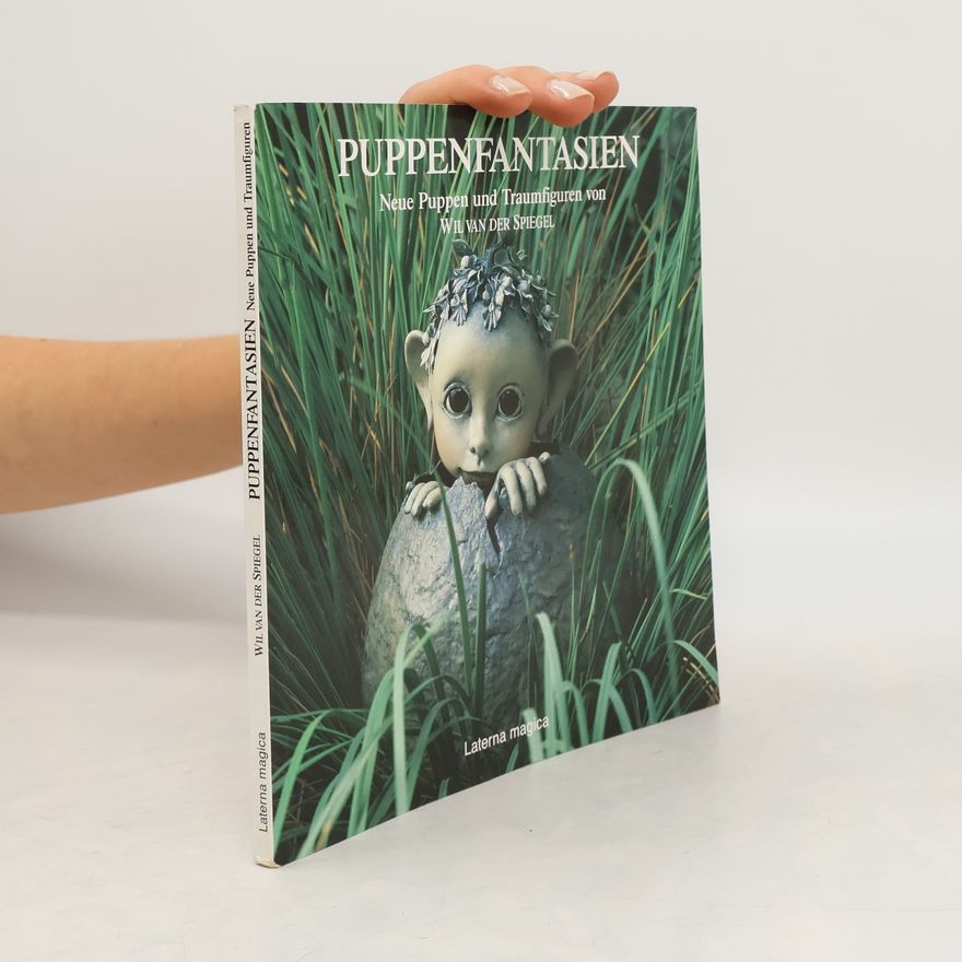 Wil van der Spiegel Puppenfantasien
