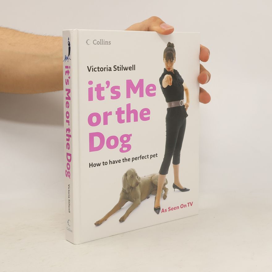 Victoria Stilwell It's Me or the Dog