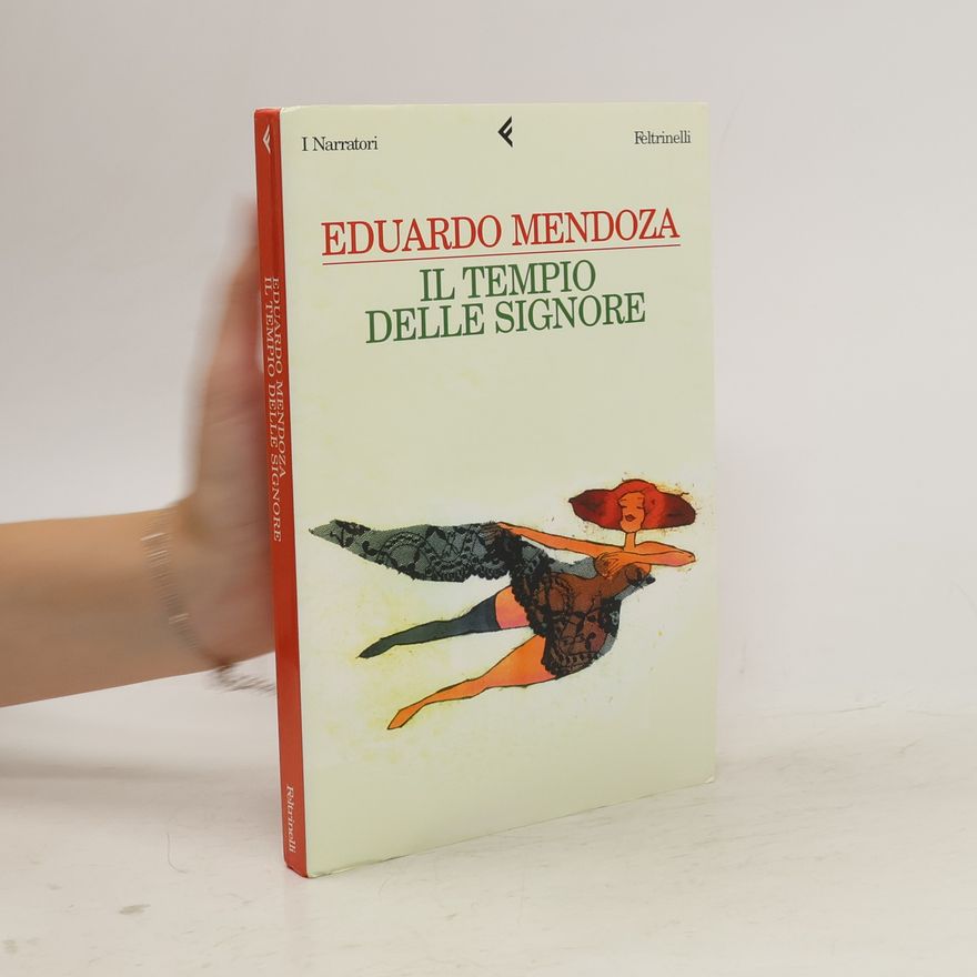 Eduardo Mendoza Garriga Il tempio delle signore