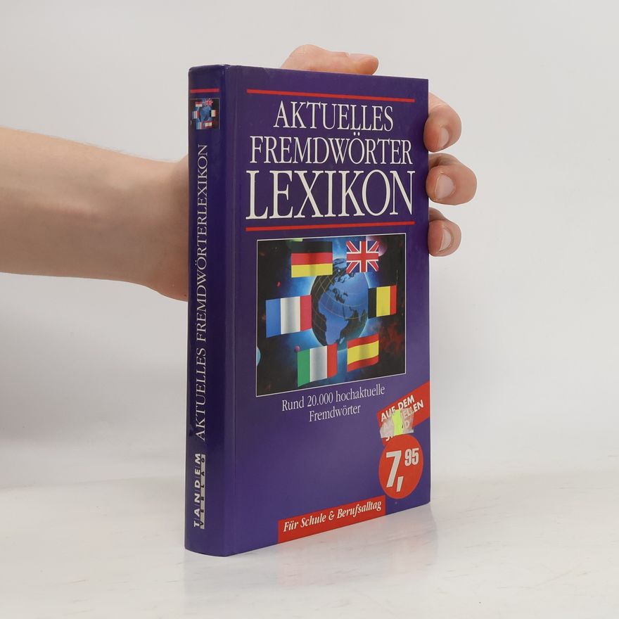 Autorenkollektiv Aktuelles Fremdwörterlexikon