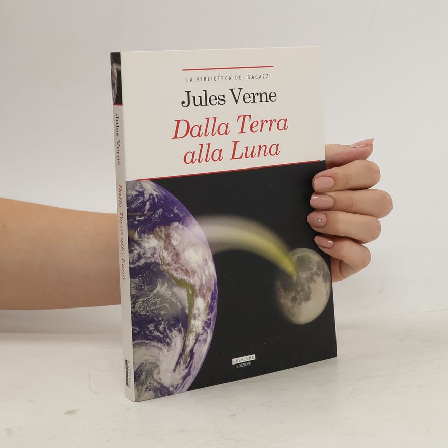 Jules Verne Dalla Terra alla Luna