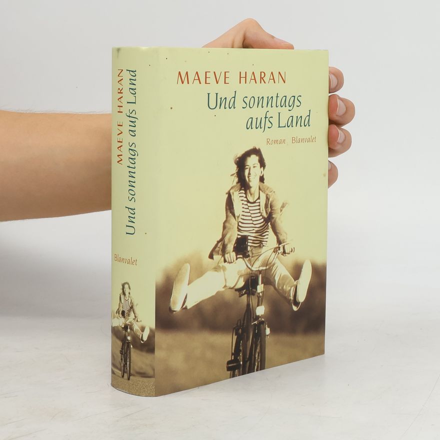Maeve Haran Und sonntags aufs Land