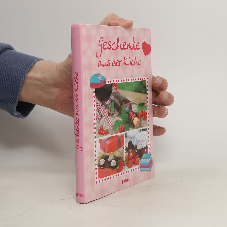 Autorenkollektiv Geschenke aus der Küche