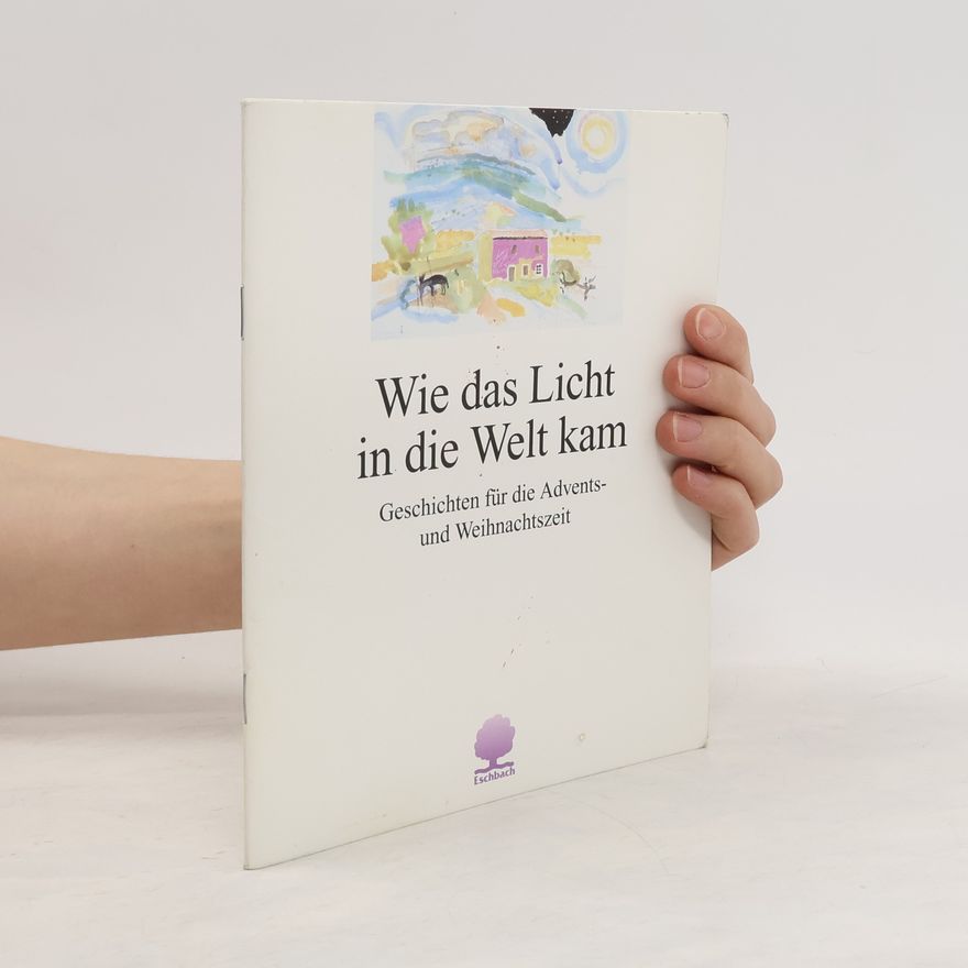 Collectif d'auteurs Wie das Licht in die Welt kam